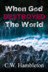When God Destroyed The World